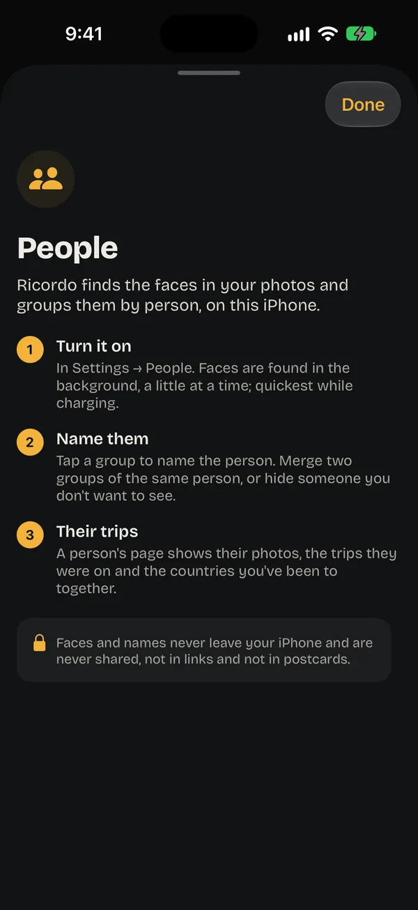 The People help page in Ricordo: turn it on, name them, their trips. Faces and names never leave your iPhone and are never shared, not in links and not in postcards.